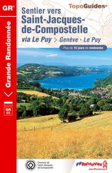 Wandelgids Sentier vers Saint-Jacques-de-Compostelle : Genève - Le Puy GR65 | FFRP 650