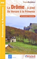 Wandelgids la Drome a pied - Frankrijk | FFRP D026