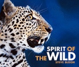 Fotoboek Spirit of the Wild - Steve Bloom | Thames & Hudson