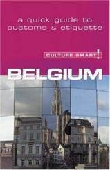 Belgium - Culture Smart!: a quick guide to customs & etiquette