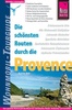 Campergids Provence - Die schönsten Routen durch die Provence | Reise Know How