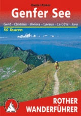 Wandelgids Genfer See / Meer van Geneve / Lac Leman - Genf – Chablais – Riviera – Lavaux – La Côte – Jura  | Rother