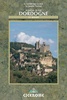 Cicerone walking in the Dordogne, 30 Walks in the Region / wandelgids Dordogne