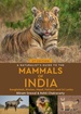 Natuurgids a Naturalist's guide to the Mammals of India | John Beaufoy