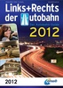 Links und rechts der Autobahn Accomodatiegids Europa 2012 | ANWB