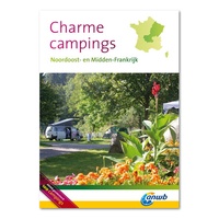 Campinggids Charme Campings Noordoost en Midden Frankrijk | ANWB
