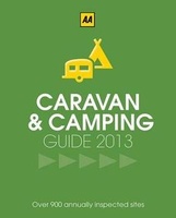 Campingids Caravan & Camping Britain & Ireland (caravan en kamperen Engeland, Schotland en Ierland) 2013 | AA
