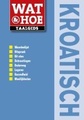 Wat en Hoe taalgids Kroatisch - Woordenboek