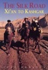 Reisgids The Silk Road Xi'an to Kashgar | Odyssey