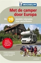 Campergids Met de camper door Europa, De 70 mooiste reisroutes voor campers | Michelin