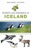 Natuurgids Plants and Animals of Iceland - plantengids en dierengids IJsland | Mal og Menning