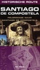 Reisgids Historische route Santiago de Compostela, een pelgrimage | Elmar