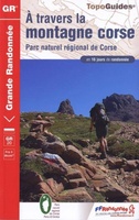 Wandelgids Grande Randonnee GR 20, a travers la montagne Corse - Corsica | FFRP  Ref 067