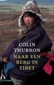 Reisverhaal Naar een berg in Tibet - Colin Thubron | Atlas