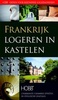 Bed & Breakfast Frankrijk Logeren in Kastelen | Hobb