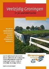 Wandelgids Veelzijdig Groningen - 30 wandelroutes in provincie Groningen | Groningen loopt