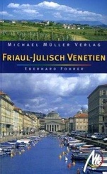 Reisgids Friaul-Julisch Venetien - Venetië | Michael Muller Verlag