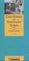 Hotelgids Gast-Häuser und historische Hotels. Österreich - Oostenrijk | Hoffmann
