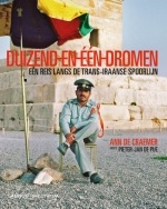 Reisverhaal Duizend-en-een dromen, Een historische reis langs de Trans-Iraanse spoorlijn | Spectrum - Ann de Craemer