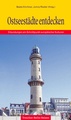 Reisgids Ostseestädte entdecken - Steden langs de Oostzee | Trescher verlag