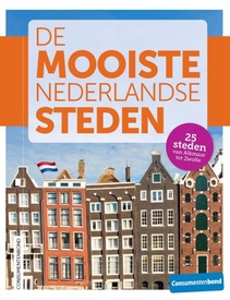 De mooiste Nederlandse steden | Consumentenbond