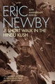 Reisverhaal A short walk in the Hindu Kush - Eric Newby | Pan McMillan