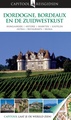Reisgids Dordogne, Bordeaux en de Zuidwestkust van Frankrijk | Capitool