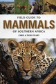 Natuurgids Mammals of Southern Africa - Zuid-Afrika, Botswana, Zimbabwe, Namibië & Mozambique| Struik