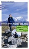 Wandelgids Bergwandelingen met uitzicht op de Mont Blanc | Robert Weijdert