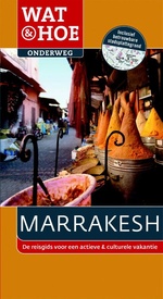 Reisgids Wat & Hoe onderweg Marrakesh | Kosmos Uitgevers