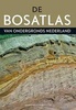 Bosatlas van Ondergronds Nederland | Noordhof Uitgevers