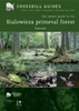 Crossbill Guide Natuurgids The nature guide to the bialowiesza forest / Bialowieska NP - Polen
