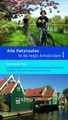 Fietsgids Alle fietsroutes in de regio Amsterdam met knooppuntenkaart  | Buijten en Schipperheijn