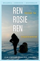 Reisverhaal Ren Rosie Ren - hardlopend de wereld rond - Rosie Swale Pope | Hollandia 9789064104909