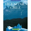 Fotoboek Argentinien, Chile - Argentinië - Chili | Bruckmann