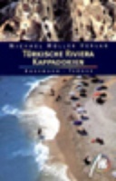 Reisgids Türkische Riviera - Kappadokien - Cappadocië en de turkse riviera | Michael Muller Verlag