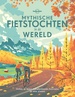 Fietsgids - Fotoboek Lonely Planet Mythische fietstochten in de wereld | Lannoo