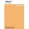 Reisgids Wallpaper City Guide Marseille | Phaidon
