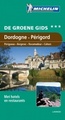 Reisgids Dordogne Perigord (Périgueux - Bergerac - Cahors - Rocamadour) | Michelin groene gids