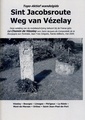 Wandelgids Vertaling Sint Jacobsroute Weg van Vezelay | Topo Aktief