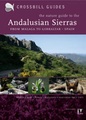 Crossbill guide: The nature guide to the Andalusian Sierras / natuur reisgids Sierras van Andalusie