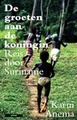 Reisverhaal De groeten aan de Koningin - reis door Suriname | Atlas