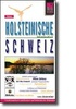 Reisgids Holsteinische Schweiz | Reise Know How