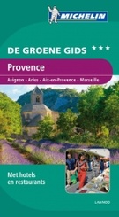 Reisgids Provence (Avignon - Arles - Aix-en-Provence - Marseille) | Michelin groene gids