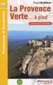 Wandelgids La Provence Verte ... à pied - 25 Promenades & Randonnées | FFRP P834