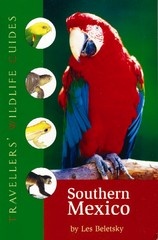 Natuur Reisgids southern Mexico - travellers'wildlife guides - Les Beletsky| Interlink books