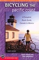 Bicycling the Pacific Coast: A Complete Route Guide, Canada to Mexico  / fietsgids USA Verenigde Staten