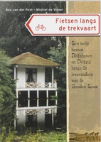 Fietsgids Fietsen langs de trekvaart Delfshaven - Delfzijl | Buijten en Schipperheijn