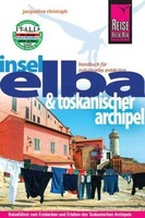 Reisgids Elba & toskanischer Archipel / Toscane | Reise Know How