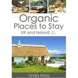 Accomodatiegids Organic places to stay UK and Ireland - Groot Brittannië en Ierland | Linda Moss